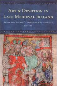 Art and Devotion in Late Medieval Ireland